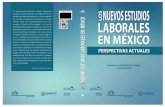 Los nuevos estudios laborales en México. Perspectivas …sgpwe.izt.uam.mx/pages/mahr/libros/nuevosestulabo2014.pdf · Este libro da cuenta de la ... estaban dirigiendo los nuevos