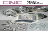 cnc - maquinariamadrid.com cnc.pdf · CNC sin experiencia, que facilitan el trabajo con la máquina. Por ejemplo, existen valores de avance para programar materiales que garan- …