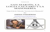 San Martín, la Logia Lautaro y la Masonería-Extracto · Tomo II de la Colección “Secretos de la Masonería” ... y en América a los revolucionarios partidarios de la Independencia.