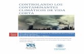 CONTROLANDO LOS CONTAMINANTES CLIMÁTICOS DE … · Con la intención de incentivar la implementación de acciones para mitigar los CCVC, AIDA, en colaboración con el Instituto de