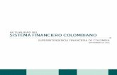 Actualidad del Sistema Financiero Colombiano · junio y agosto del año en curso. Del monto total, ... para el sector asegurador se destacó el incremento en la emisión de ... Cifras