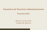 Encuentro de Tesoreros Latinoamericanos - PFM blogblog-pfm.imf.org/files/resultados-encuesta-holger-van-eden-fmi-17... · administración activa de caja 3. Administración del riesgo