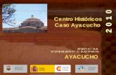 0 Centro Históricos 1 Caso Ayacucho 20 0 2 - P>D Ayacucho... · Falta de identificaci ón con el trabajo que efect úa la OTCH por parte de la Gerencia de Desarrollo Urbano y la