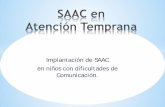 Implantación de SAAC en niños con dificultades de ...avap-cv.com/images/actividades/2014_jornadas/SAAC en AT para man… · pensada para difundir material útil a familias y educadores