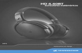 HD 4 - assets.sennheiser.com · Los auriculares contienen imanes que generan ... para evitar la corrosión o la deformación. La temperatura de funcionamiento normal es de 10 a 40