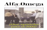 ¿Qué apóstoles para el 2000? - alfayomega.es · para los Paulinos. Los interrogantes ... cen el desarrollo de los carismas, ... grandes problemas, sobre todo económicos.