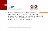 Evaluación de Procesos de Gestión del Programa Fortalecimiento de …ihacienda.chihuahua.gob.mx/tfiscal/indtfisc/infev2016ex/... · 2016-10-21 · las escuelas de niveles preescolar,