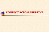 COMUNICACION ASERTIVA - Portal Educativo Formación y ...formaciondocente.com.mx/BibliotecaDigital/01_AfectividadConvivencia... · La ASERTIVIDAD es la conducta humana más deseada.