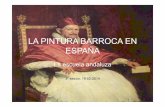LA PINTURA BARROCA EN ESPAÑA - Ayuntamiento de La … · Carlos). • Maestría en la ligereza de la pincelada y en los toques sueltos y ... Museo del Prado • Retrato de Felipe