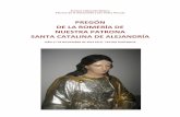 PREGÓN DE LA ROMERÍA DE NUESTRA PATRONA SANTA CATALINA … · Es decir en la Santa Catalina de Alejandría la devoción y la teología cristianas des-cubrieron un trasunto, un “tipo”,