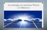 La energía en nuestra Tierra 5°s Básicos · Conservación y degradación de la energía En todas las transformaciones de energìa que ocurren ... (se propaga en el entorno) Central