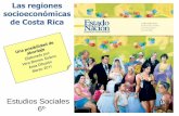 Las regiones socioeconómicas de Costa Rica · Objetivo de la propuesta: Brindar aportes para complementar el abordaje en el aula del contenido “Las regiones socioeconómicas de