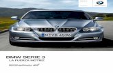 BMW SERIE 3 - Concesionario BMW en Zaragoza · que entrar y salir del coche sea seguro y cómodo. ... el aro del volante; muy agradable en invierno. ... reducidos e indica acústicamente