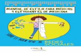 ÉTICA Y REDES - codajic.org de Estilo para... · 7 _ ÉTICA Y REDES SOCIALES # MANUAL DE ESTILO PARA MÉDICOS Y ESTUDIANTES DE MEDICINA PRóLOgO La Medicina evoluciona y con …