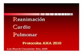Reanimación - Noveno Semestre UCIMED 2012 · Cadena de supervivencia Los eslabones de la nueva cadena de supervivencia para la atención cardíaca de emergencia de la AHA para pacientes