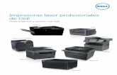 Impresoras láser profesionales de Dell · No solo obtiene más ventajas de las impresoras Dell, ... Como parte de la campaña general destinada a ofrecer productos respetuosos con