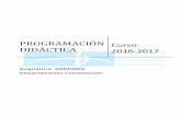 PROGRAMACIÓN Curso DIDÁCTICA 2016-2017conservatoriodehuelva.es/resources/conservatorio/PROGRAMACION... · a) Conocer los elementos básicos de la armonía tonal y sus características,