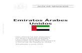 Emiratos Árabes Unidos - observatoriorli.comobservatoriorli.com/docs/EMIRATOS_ARABES/GUIA_NEGOCIOS_Emiratos.pdf · Actualizado a junio 2015 ... Desdesu total independencia del Reino