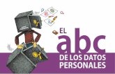 abc EL DE LOS DATOS PERSONALESincan-mexico.org/incan/docs/transparencia/ABC_datos...8 Preferencias y hábitos sexuales, entre otros. De tu identidad abc EL DE LOS DA TOS PERSONALES
