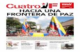 AÑO 1 Nº39 HACIA UNA FRONTERA DE PAZ - …º39.pdf · En las afueras del Palacio de Miraflores, ante esta multitudinaria concentración, el presidente Nicolás Maduro dio a conocer