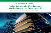 Soluciones de Cable para Variadores de Frecuenciacdn.generalcable.com/assets/documents/LATAM... · Los cambios complejos implican soluciones innovadoras y General Cable es su fuente