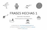 FRASES HECHAS 1 - arasaac.org FRASES HECHAS 1 SENTIDO FIGURADO Fichas para la comprensión AUTORA: Marta Láiz  ... CON ATENCIÓN Marta Láiz.