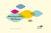 Montevideo Museos · invitamos a visitar los museos en su diversidad, sus exposiciones y sus propuestas, así como a apreciar espectáculos artísticos y ... de su historia, desde