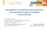 Novedades en medicina personalizada: tests genéticos … · Definición de artrosis por la Sociedad Española de Reumatología (SER): ... • Estuvo en tratamiento mediante terapia