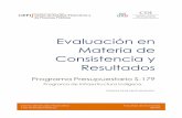 Evaluación en Materia de Consistencia y Resultados · d. evaluaciÓn y anÁlisis de la matriz de indicadores para resultados. ..... 17 e. anÁlisis de posibles complementariedades