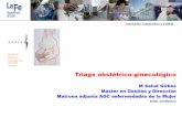 Presentación de PowerPoint - obslafe.esTriaje.pdf · Triage obstétrico-ginecológico ... Clasificación de pacientes -DEIMOS. ... Un sistema de triaje estructurado moderno debe