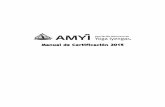 Manual de Certificación 2015 - Asociación Mexicana de ... · AMYI Manual de Certificación 2015 ... • Está al corriente en la aportación anual para ser socio de la AMYI así