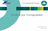Control por Computador - Portal del Área de Ingeniería ...isa.uniovi.es/~ialvarez/Curso/descargas/Programacion de Control... · Un Computador lee las Salidas del sistema, realiza