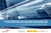 EstratEgias dE globalización dE las multinacionalEs …itemsweb.esade.es/research/oeme/informes/cuarto-informe/OEME_4... · la internacionalización implica una mayor complejidad