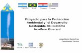Proyecto para la Protección Ambiental y el Desarrollo ... · Proyecto preventivo de un recurso estratégico. Apoyar a Argentina, Brasil, Paraguay y Uruguay a elaborar e implementar