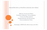 DESAFÍOS DE LA POLÍTICA SOCIAL EN CHILE ... - … · Profesor Adjunto e Investigador Centro de Microdatos Departamento de Economía Universidad de Chile ... devolviendo al Estado