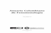 Anuario Colombiano de Fenomenología · PRESENTACIÓN Editar un volumen de un proyecto colectivo, interinstitucional, como lo es el Anuario Colombiano de Fenomenología tiene –tanto