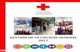 GESTIÓN DE LA FISCALÍA GENERAL 2017 - … · establecidos en el Estatuto de la Asociación Cruz Roja Costarricense. ... A su vez se contó con la presencia del Sr. Rodolfo Chaves
