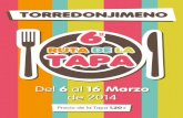 16 Marzo de 2014 - adet-torredonjimeno.es · ·El TAPAPORTE se podrá conseguir en cada uno de los estableci-mientos participantes. · Pidiendo una sola de las tapas se sellará el
