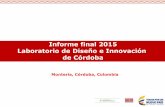 Presentación de PowerPoint · madera. “Fortalecimiento de la competitividad y el desarrollo de la ... - Caracterización de calidad del proceso productivo: En Lorica - San Sebastián,