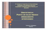 OBSTETRICIA PARTO DE BAJO RIESGO … Neonatologia/Dia 1 Mi… · Realidad y posibilidad del partoy posibilidad del parto respetado: la brecha entre el hecho y ... embarazo, parto,