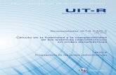 Cálculo de la fiabilidad y la compatibilidad de los ...!PDF-S.pdf · UIT-R F.339 expresa en forma tabular las relaciones señal/ruido requeridas para lograr calidades ... Mediana