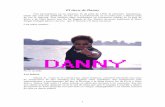 El Show de Danny - generacionalsa.files.wordpress.com · montar un espectáculo sobre Elvis Presley, con sus canciones y sus maneras, incluso tenía un traje muy parecido a los que