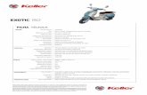 EXOTIC 150 - motoskeller.com.armotoskeller.com.ar/2016/descargas/fichas-tecnicas/Exotic-150.pdf · PRESENTACIONES Denominación Tipo Diámetro por carrera Potencia neta Sistema de