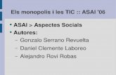 Els monopolis i les TIC :: ASAI '06 ASAI > Aspectes ... · – Junta de Andalucía y libros de texto ... Ventajas Para la empresa ... HTML, CSS, DOM, JavaScript, Java, TCP, SMB, Kerberos.