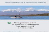 Programa para la gestión integral de residuos en Bolivia · ... puede permitir avanzar en formas horizontales de implementación de ... agropecuario “Tres de ... Catalunya ha puesto