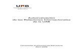 Autoevaluación de las Relaciones Internacionales de … · Autoevaluación de las relaciones internacionales -- UAB 3 La comisión de seguimiento se reúne el 9 de mayo de 2007,