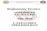 Reglamento Técnico SPEEDWAY EL SANTO Año …femadmza.com.ar/2016/SpeedwaySanto/ReglamentoTecnico2016-Spee… · ruedas traseras a la altura del eje y paralela al piso. La misma
