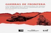 GUERRAS DE FRONTERA - centredelas.org · EUROSUR, un sistema de la UE que conecta los sistemas de vigilancia y supervisión de la seguridad fronteriza entre los Estados miembros y