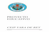 Proyecto Educativo - CEIP Vara de Reycolegiovaraderey.es/images/pdf/ProyectoEducativo.pdf · El edificio escolar estaba ubicado en las antiguas cocheras de tablada que fueron ...