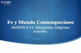 Fe y Mundo Contemporáneo - Mi Materia en Líneamoodle2.unid.edu.mx/dts_cursos_mdl/lic/AE/FMC/S11/FMC11_Visual.pdf · medio del bautismo “en el nombre del Padre, del Hijo y del